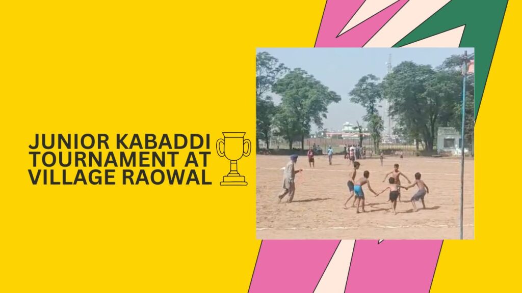 Junior Kabaddi Tournament in Raowal