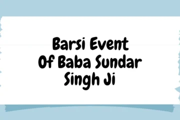 Barsi Event of Baba Sundar Singh Ji