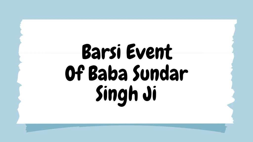 Barsi Event of Baba Sundar Singh Ji