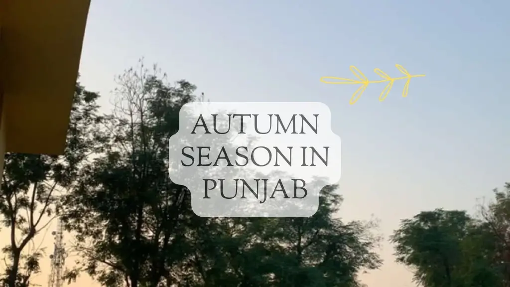 Autumn Season in Punjab